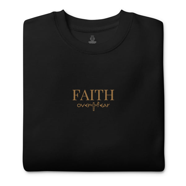 Faith Over Fear Premium Embroidered Sweatshirt